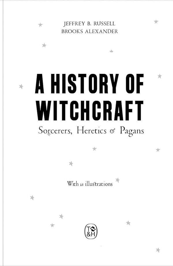 A New History of Witchcraft / A New History of Witchcraft Джеффри Бертон Расселл, Александер Брукс 9780500286340-3