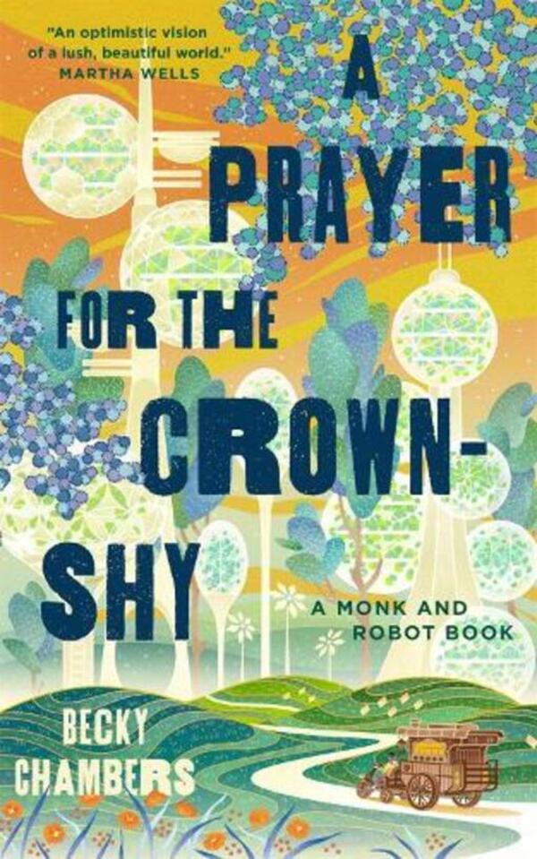A Prayer For The Crown-Chy Becky Chambers / Бекки Чемберс 9781250236234-1