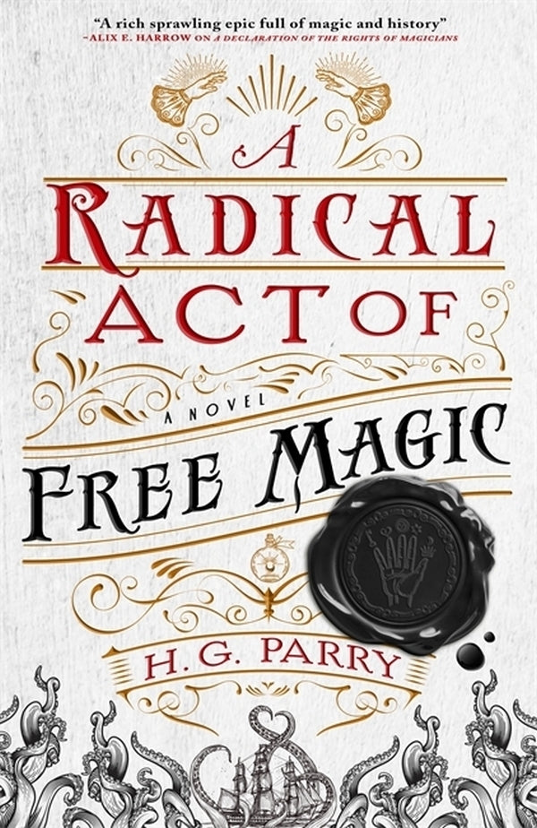 A Radical Act of Free Magic / A Radical Act of Free Magic Х. Г. Пэрри 9780356514710-1