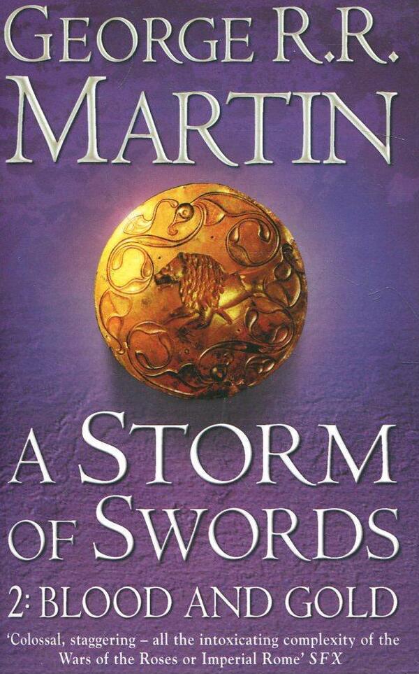 A Song of Ice and Fire. Book 3. A Storm of Swords 2: Blood and Gold / A Song of Ice and Fire. Book 3. A Storm of Swords 2: Blood and Gold Джордж Р. Р. Мартин 978-0-00-711955-4-1