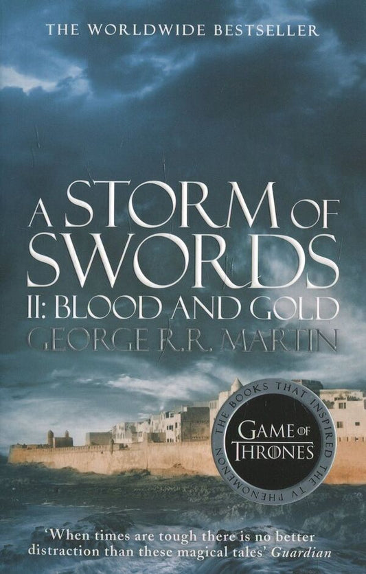 A Song of Ice and Fire. Book 3: A Storm of Swords. Part 2: Blood and Gold / A Song of Ice and Fire. Book 3: A Storm of Swords. Part 2: Blood and Gold Джордж Р. Р. Мартин 978-0-00-754826-2-1