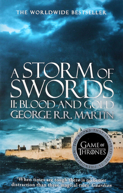 A Song of Ice and Fire. Book 3: A Storm of Swords. Part 2: Blood and Gold / A Song of Ice and Fire. Book 3: A Storm of Swords. Part 2: Blood and Gold Джордж Р. Р. Мартин 978-0-00-754826-2-4