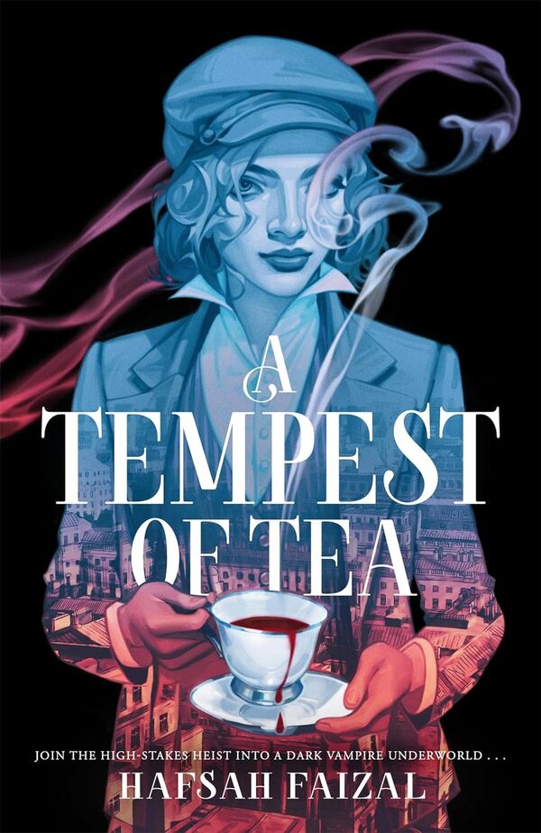 A Tempest of Tea / A Tempest of Tea Хафса Файзал 9781529098945-1