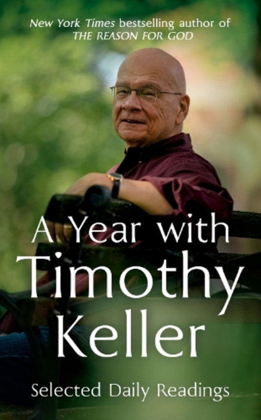 A Year With Timothy Keller: Selected Daily Readings Timothy Keller / Тимоти Келлер 9781399814546-1