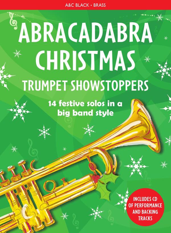 Abracadabra Christmas: Trumpet Showstoppers / Abracadabra Christmas: Trumpet Showstoppers Кристофер Хасси 9781472920522-1