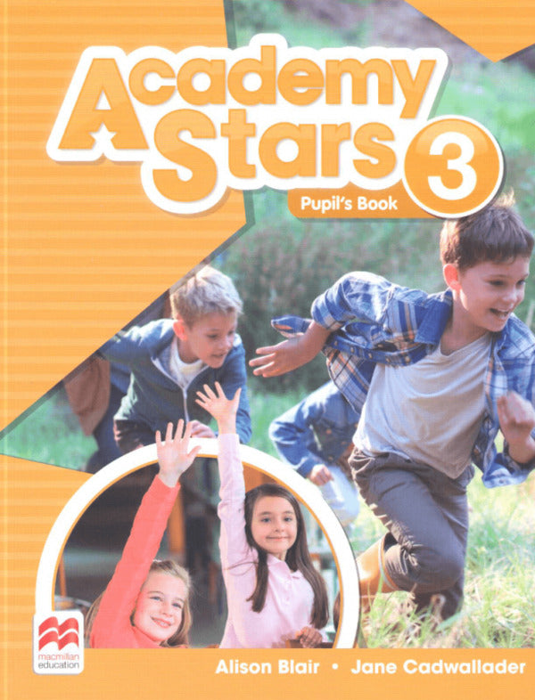 Academy Stars. Level 3. Pupil's Book Jane Cadwallader, Alison Blair / Джейн Кэдволладер, Элисон Блэр 9781380025708-1