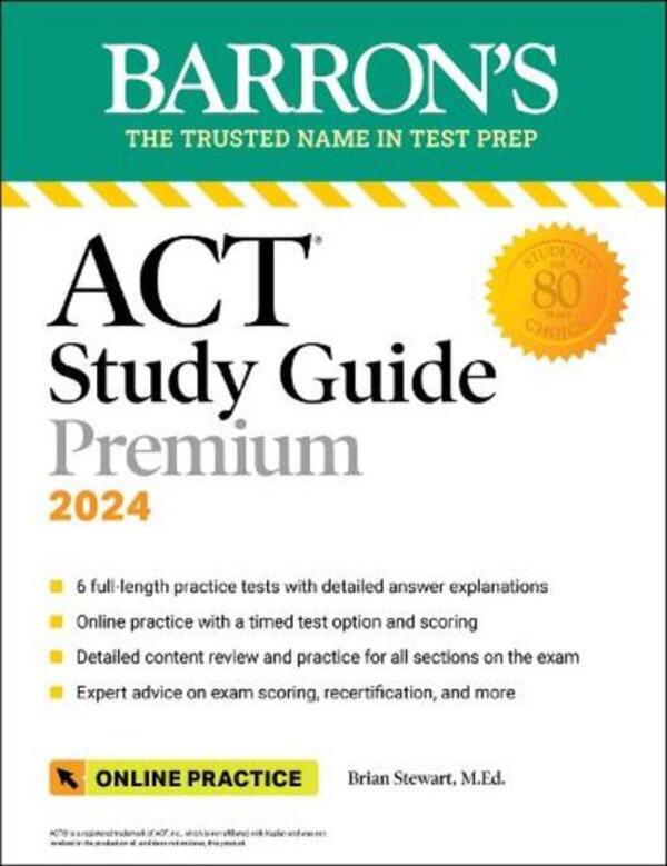 Act Study Guide Premium Prep, 2024: 6 Practice Tests + Comprehece Review + Online Practice Brian Stuart / Брайан Стюарт 9781506291536-1