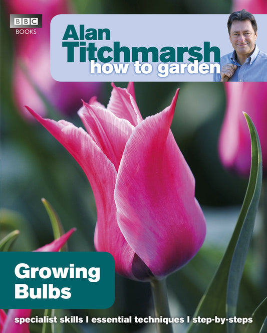 Alan Titchmarsh How To Garden: Growing Bulbs / Alan Titchmarsh How To Garden: Growing Bulbs Алан Титчмарш 9781846074073-1