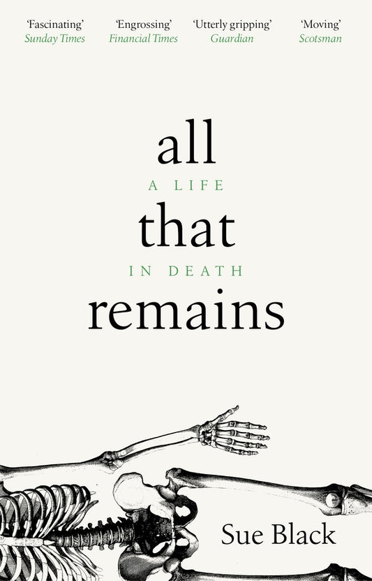 All That Remains: A Life In Death Sue Black / Сью Блэк 9781784162818-1