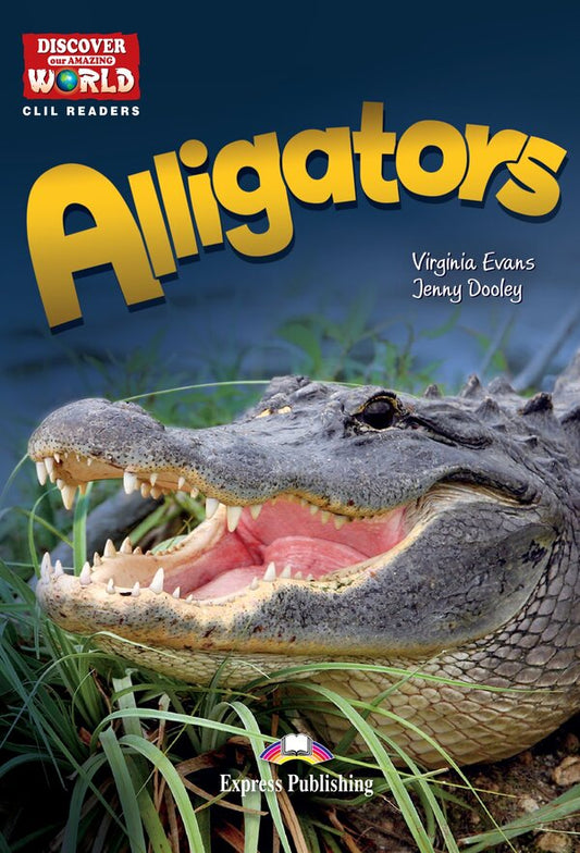 Alligators Virginia Evans, Jenny Dooley - Вирджиния Эванс, Дженни Дули 9781471563225-1