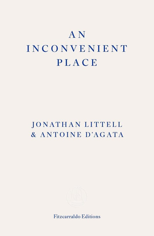 An Inconvenient Place Jonathan Littell / Джонатан Литтелл 9781804271124-1