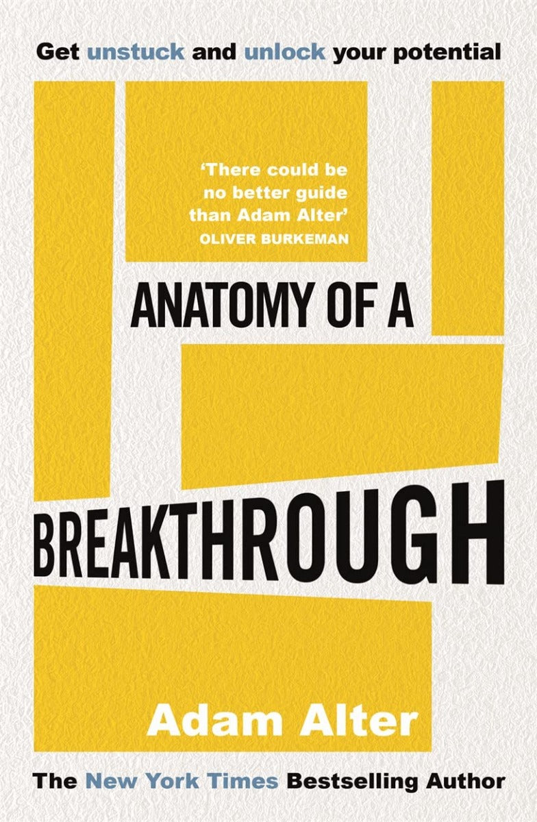 Anatomy Of A Breakthrough Adam Alter / Адам Альтер 9781788706209-1
