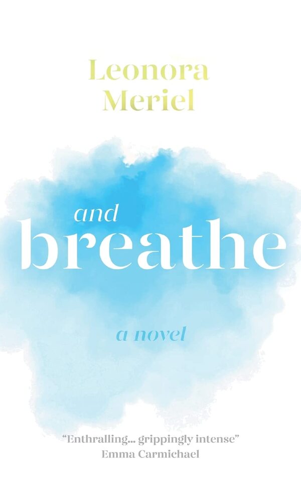And Breathe Leonora Mariel - Леонора Мэриел 9781915245052-1