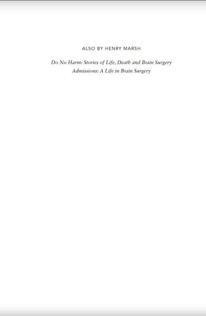 And Finally: A Neurosurgeon’s Reflections on Life / And Finally: A Neurosurgeon’s Reflections on Life Генри Марш 9781784709365-5