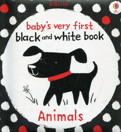 Animals. Very First Black & White Books / Animals. Very First Black & White Books Стэлла Багготт 978-1-4095-2393-2-1