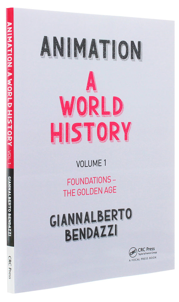Animation. A World History. The Complete Set / Animation. A World History. The Complete Set Джаннальберто Бендацци 978-1-138-03534-8-3