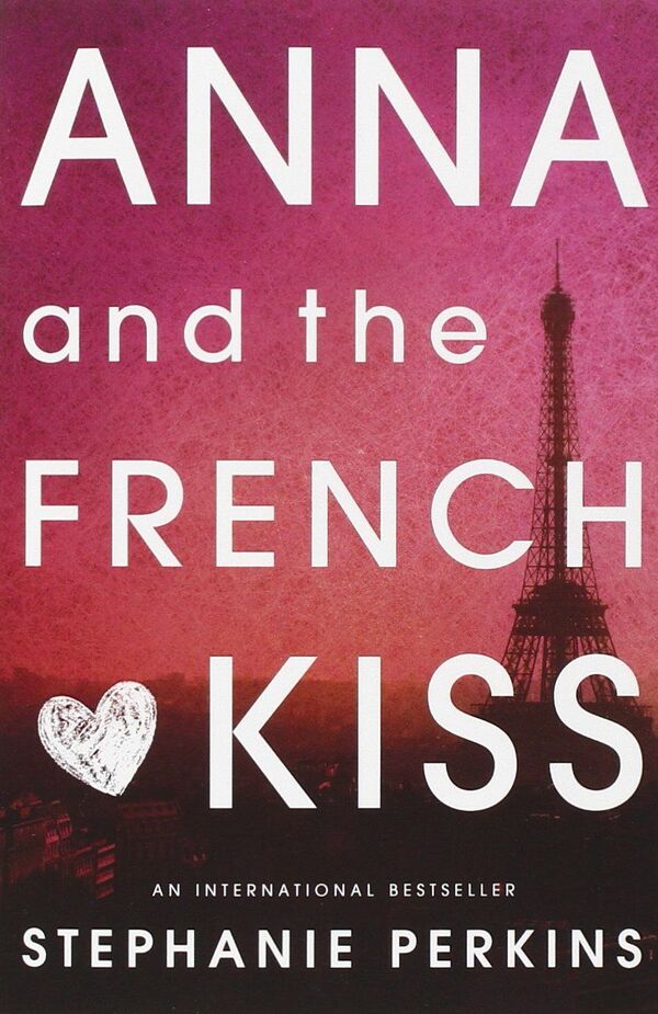 Anna and the French Kiss / Anna and the French Kiss Стефани Перкинс 9781409579939-1
