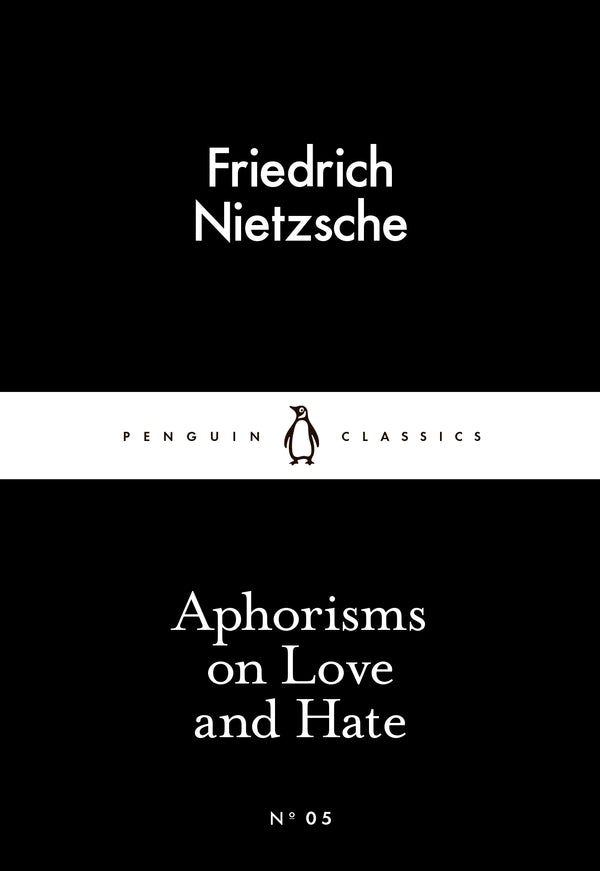 Aphorisms On Love And Hate Friedrich Nietzsche / Фридрих Ницше 9780141397900-1