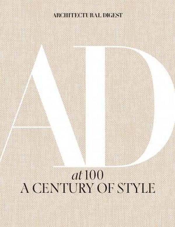 Architectural Digest at 100. A Century of Style / Architectural Digest at 100. A Century of Style  978-1-4197-3333-8-1