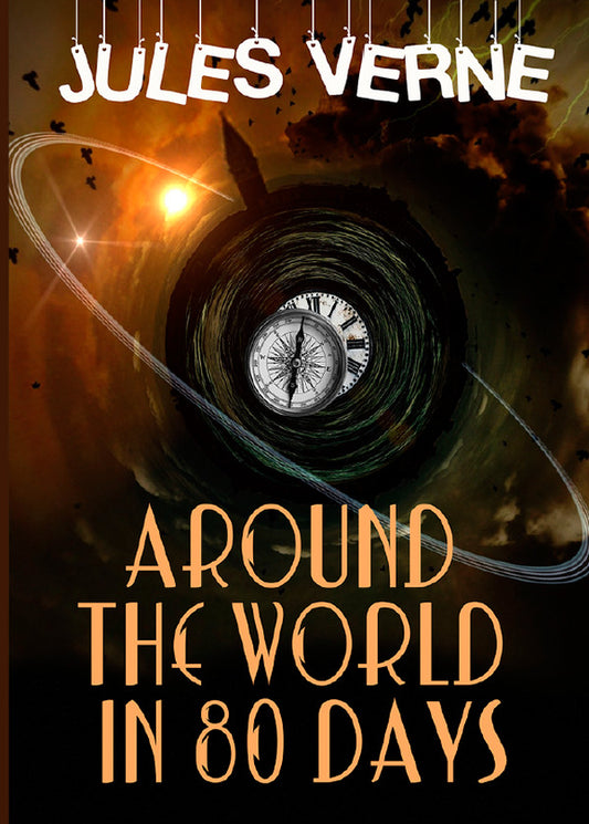 Around The World in 80 Days / Around The World in 80 Days Жюль Верн 978-088-0006-21-7-1