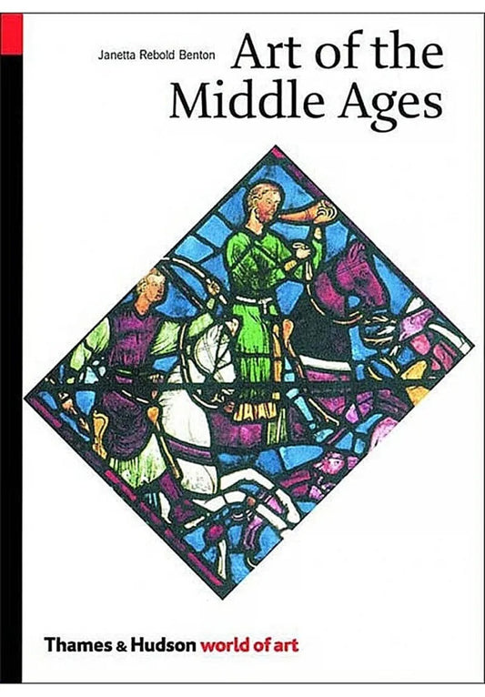 Art of the Middle Ages / Art of the Middle Ages Джанетта Реболд Бентон 9780500203507-1