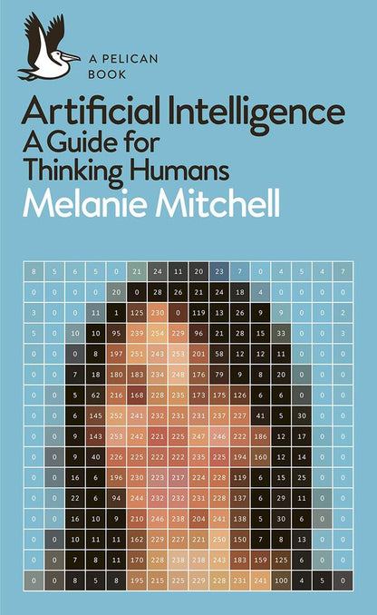 Artificial Intelligence. A Guide For Thinking Humans Melanie Mitchell / Мелани Митчелл 9780241404836-1