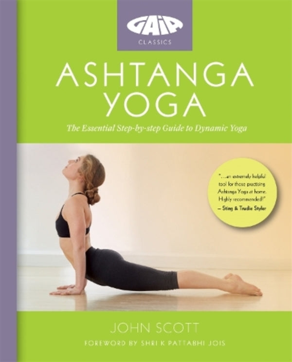 Ashtanga Yoga: The Essential Step-By-Bu-Step Guide To Dynamic Yoga John Scott / Джон Скотт 9781856753715-1