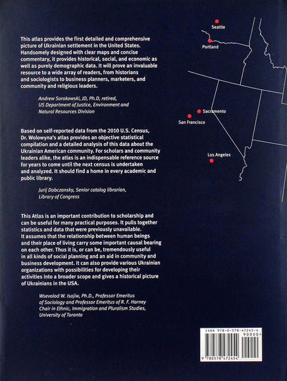 Atlas of Ukrainians in the United States. Demographic and Socio-Economic Characteristics / Atlas of Ukrainians in the United States. Demographic and Socio-Economic Characteristics Олег Воловина 978-0-578-47245-4-3