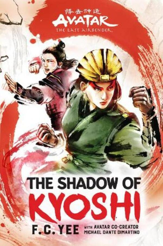 Avatar, The Last Airbender: The Shadow Of Kyoshi (Chronicles Of The Avatar Book 2) F.K. Yi / Ф.К. Йи 9781419751714-1