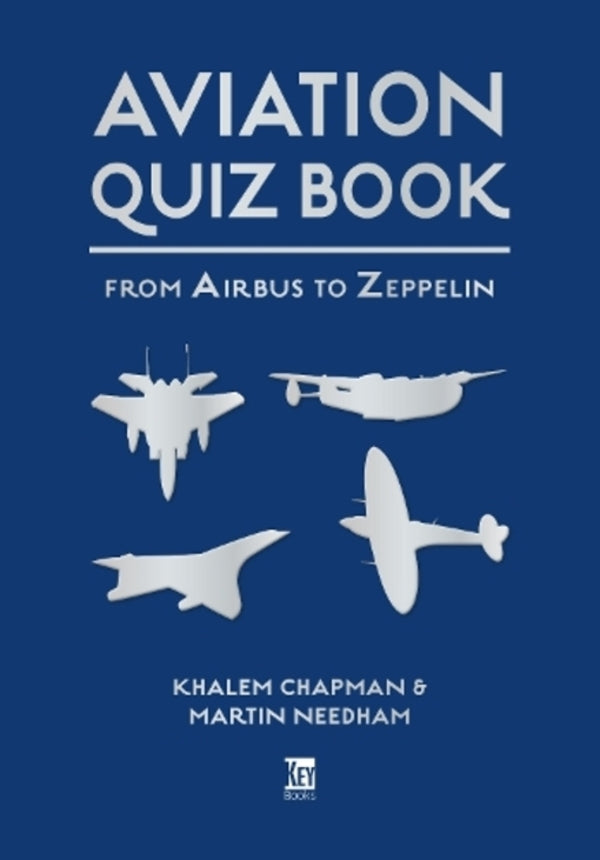 Aviation Quiz Book: From Airbus To Zeppelin Halem Chapman, Martin Needham / Халем Чапман, Мартин Нидхэм 9781802822656-1