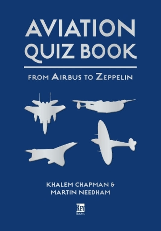 Aviation Quiz Book: From Airbus To Zeppelin Halem Chapman, Martin Needham / Халем Чапман, Мартин Нидхэм 9781802822656-1