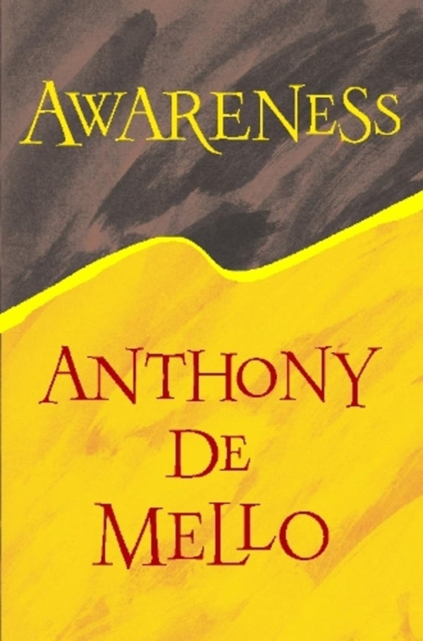Awareness Anthony de Mello / Энтони де Мелло 9780006275190-1
