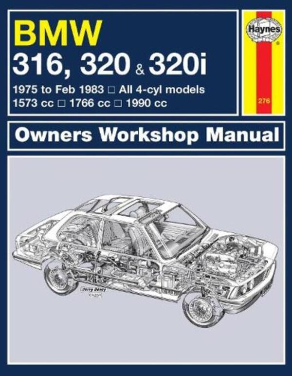 BMW 316, 320 & 320i (4-cyl)(75 - Feb 83) Haynes Repair Manual / BMW 316, 320 & 320i (4-cyl)(75 - Feb 83) Haynes Repair Manual Haynes Publishing 9780857335821-1