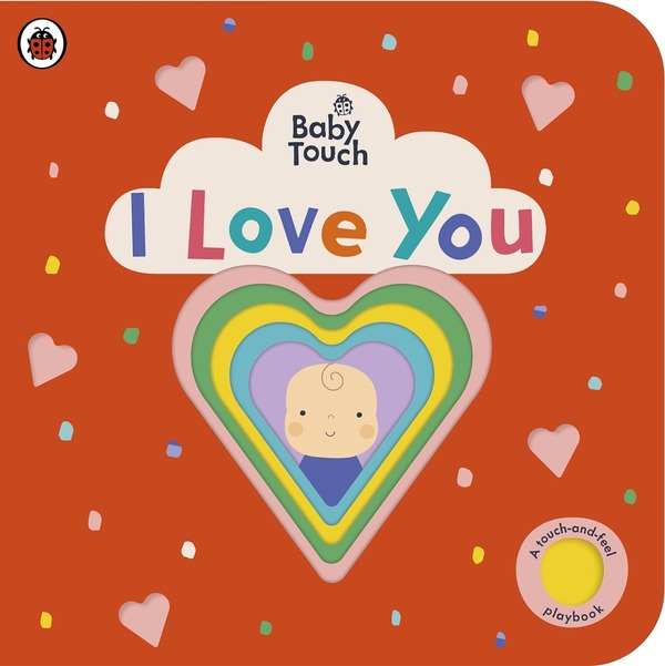 Baby Touch. I love you / Baby Touch. I Love You  9780241463178-1