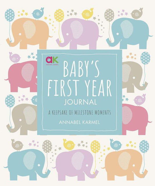 Baby's First Year Journal / Baby's First Year Journal Аннабель Кармель 9780241365601-1