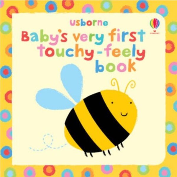 Baby's Very First Touchy-Feily Book / Author not specified 9781409508502-1