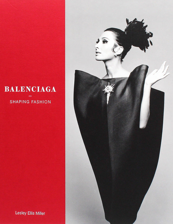 Balenciaga. Shaping Fashion Leslie Ellis Miller / Лесли Эллис Миллер 9781851779031-1