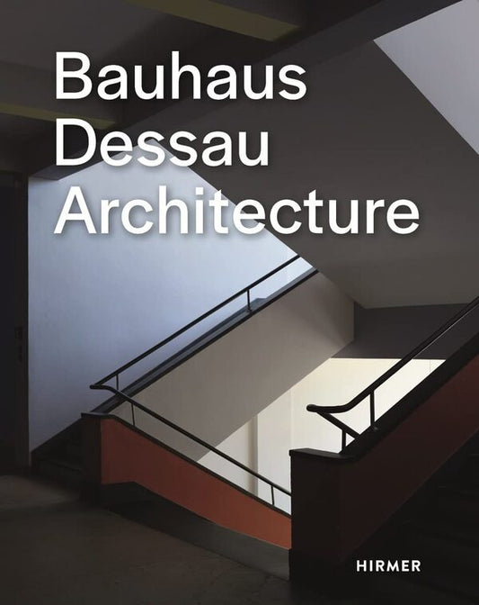 Bauhaus Dessau Architecture / Author not specified 9783777432021-1
