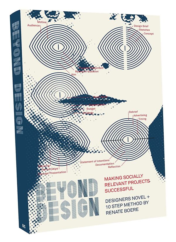 Beyond Design: Making Socially Relevant Projects Successful Renate Boere / Ренейт Боэре 9789063695941-2