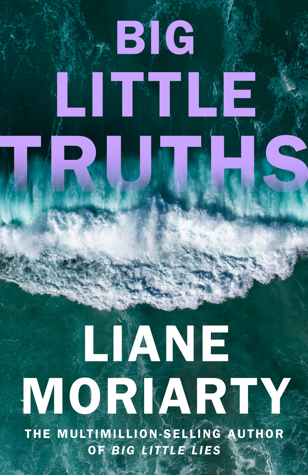 Big Little Truths Liane Moriarty - Лиана Мориарти 9780241700914-1