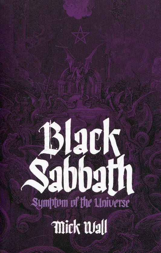 Black Sabbath: Symptom Of The Universe Mick Wall / Мик Уолл 9781409118466-1