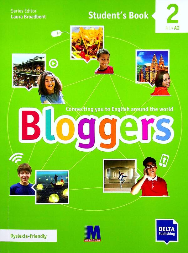 Bloggers 2 (A1-A2) Student's Book / Bloggers 2 (A1-A2) Student's Book Лаура Бродбент 978-617-7511-57-0-1