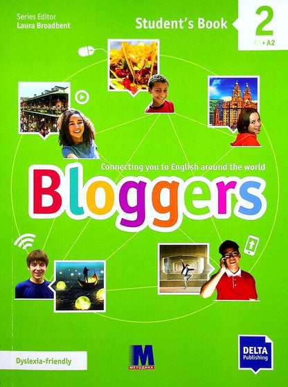 Bloggers 2 (A1-A2) Student's Book / Bloggers 2 (A1-A2) Student's Book Лаура Бродбент 978-617-7511-57-0-1