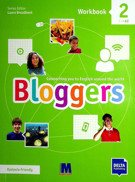 Bloggers 2 (A1-A2) Workbook / Bloggers 2 (A1-A2) Workbook Лаура Бродбент 978-617-7511-58-7-1