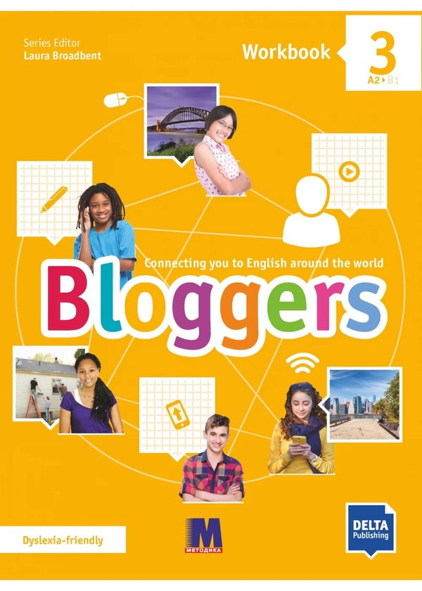 Bloggers 3 (A2) Workbook / Bloggers 3 (A2) Workbook Лаура Бродбент 978-617-7511-60-0-1