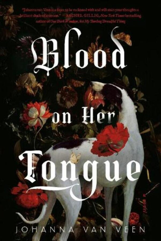 Blood on Her Tongue: A Gothic Horror from the Author of My Darling Dreadful Thing / Blood on Her Tongue: A Gothic Horror from the Author of My Darling Dreadful Thing Йоханна ван Веен 9781464245084-1