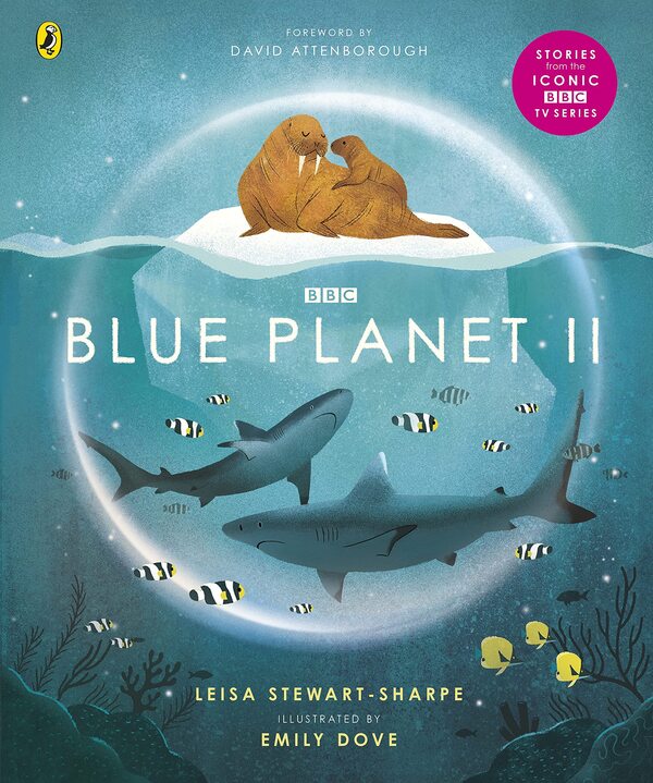Blue Planet II / Blue Planet II Лейза Стюарт-Шарп 9781405946605-1