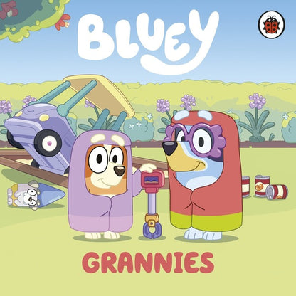 Bluey. Grannies / Author not specified 9780241551837-1