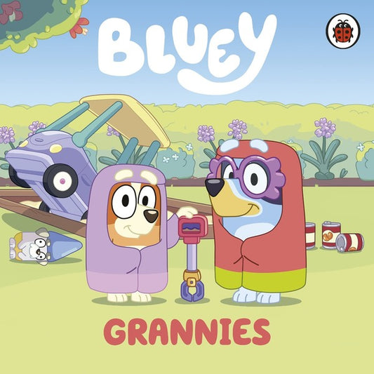 Bluey. Grannies / Author not specified 9780241551837-1