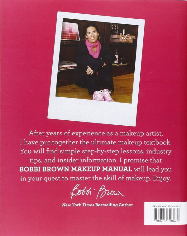 Bobbi Brown Makeup Manual. For Everyone From Beginner To Pro Bobby Brown / Бобби Браун 9780755318476-2